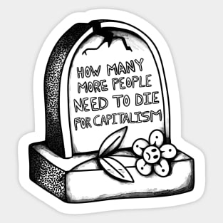 Capitalism is a killing machine Sticker